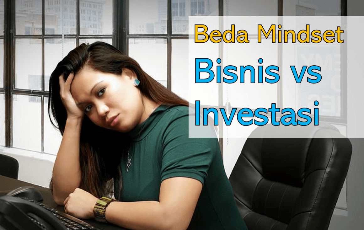 image Beda Mindset Investasi vs Bisnis